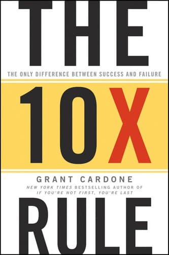 Book cover: The 10X Rule
